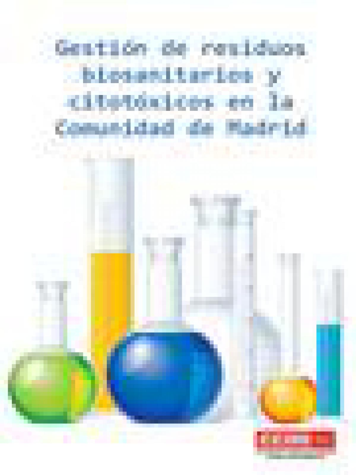 Gestin de residuos biosanitarios y citotxicos en la Comunidad de Madrid 